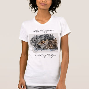 Life Happens Knitting Helps Cute Funny Cat Themed T-Shirt