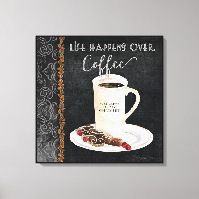 Life Happens Over Coffee Cafe Personalized Canvas Print (Front)