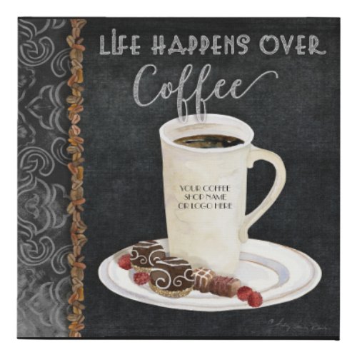 Life Happens Over Coffee Cafe Shop Name Faux Canvas Print