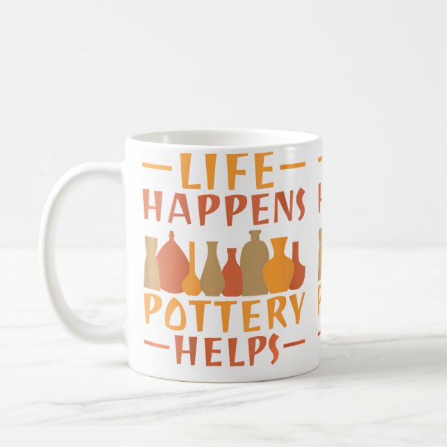 Life Happens Pottery Helps Pottery Coffee Mug (Left)