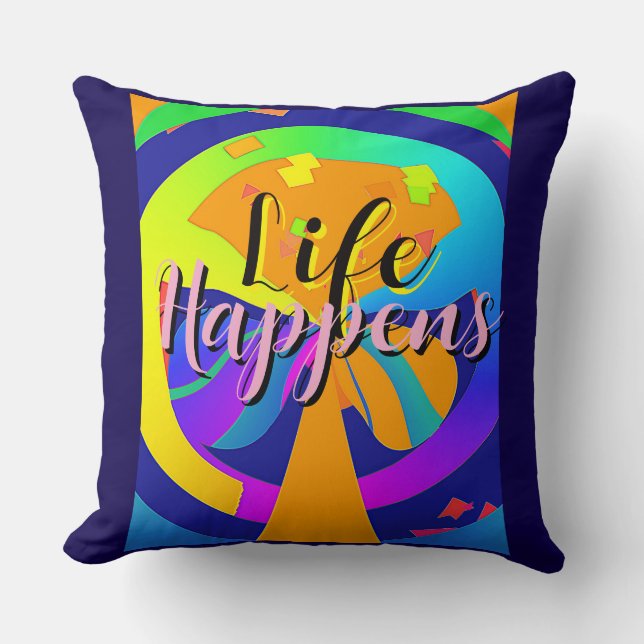  Life Happens Rainbow Print     Throw Pillow (Front)