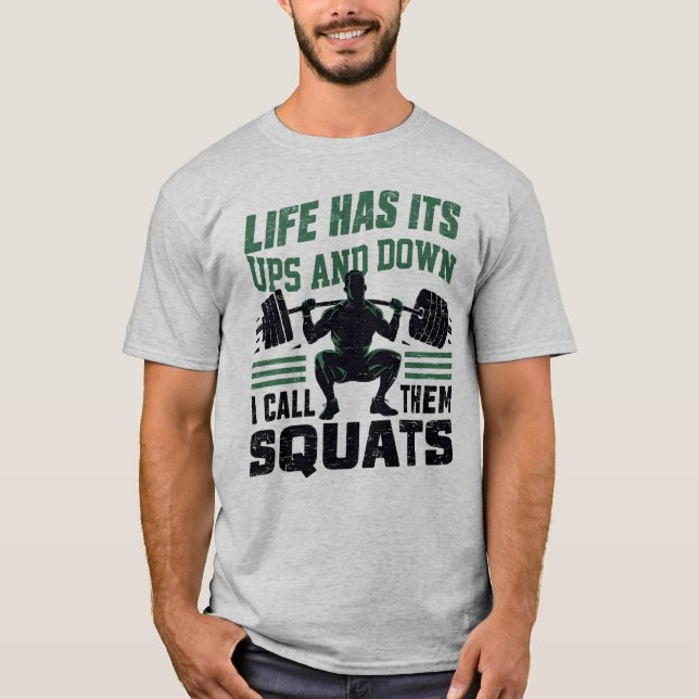 Life has its ups and downs  T-Shirt (Front)
