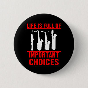 Life Important Choices Marching Band Musical Gift Button