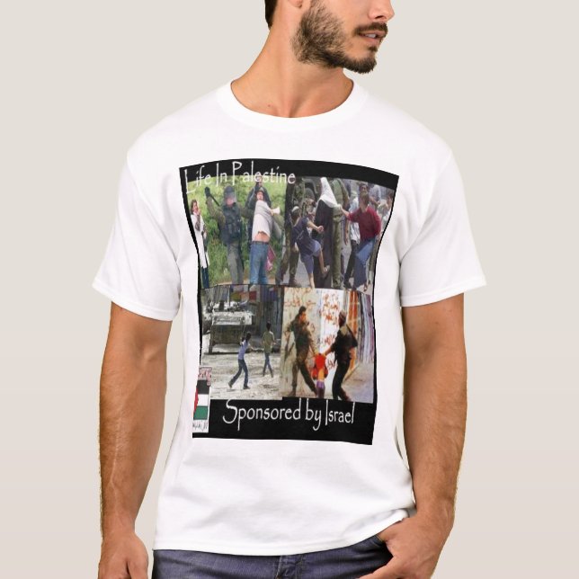 Life in Palestine T-Shirt (Front)
