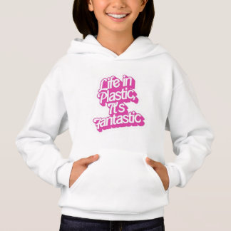 Life in Plastic – It’s Fantastic Hoodie