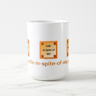 Life in Spite of MS Mug