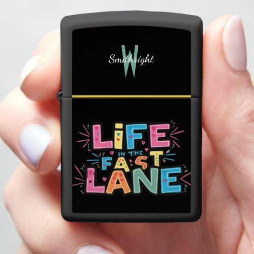 Life In The Fast Lane Meme Zippo Lighter