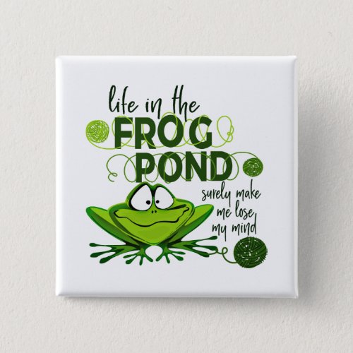 Life In The Frog Pond Button