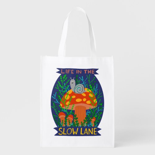 Life in the Slow Lane Cute Snail Mushroom Grocery Bag