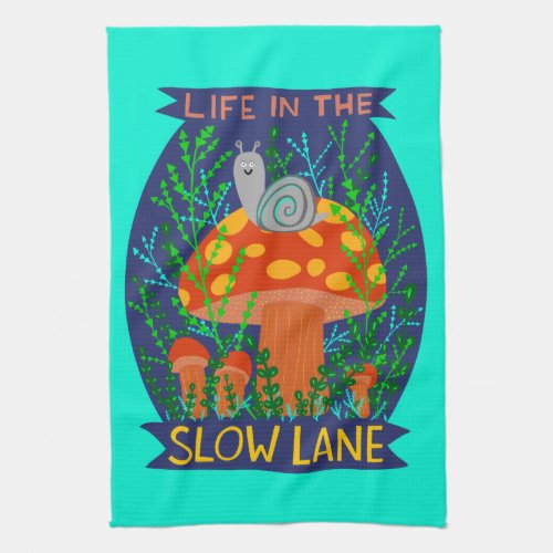 Life in the Slow Lane Cute Snail Mushroom  Kitchen Towel