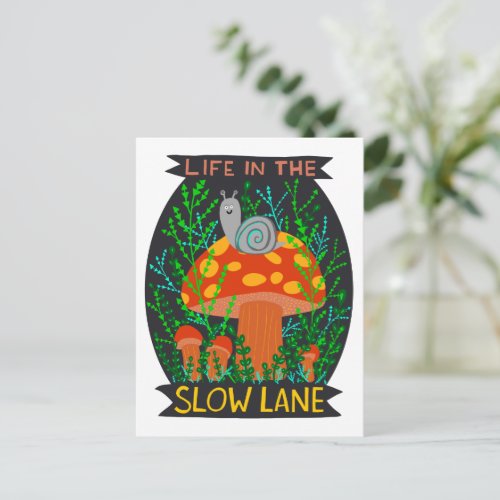 Life in the Slow Lane Cute Snail Mushroom  Postcard