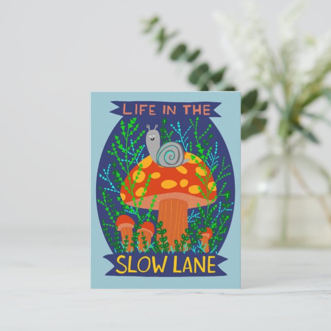 Life in the Slow Lane Cute Snail Mushroom  Postcard (Standing Front)