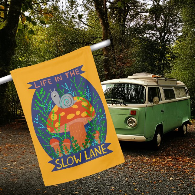 Life in the Slow Lane Cute Snail Mushroom RV  House Flag (Life in the Slow Lane Cute Snail Mushroom RV House Flag RV Campervan  Camping CUSTOM sign
)