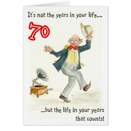 'Life in Your Years' 70th Birthday Card for a Man | Zazzle.com