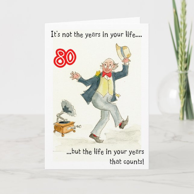 'Life in Your Years' 80th Birthday Card for a Man (Front)