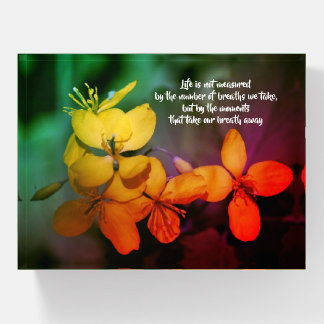 Life Inspirational Quote Flowers Abstract   Paperweight