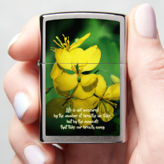 Life Inspirational Quote Geranium Flowers Zippo Lighter
