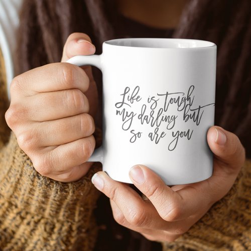 Life Inspirational quote Modern Mental Health Coffee Mug