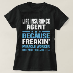 Life Insurance Agent T-Shirt