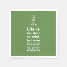 Life is 2 short napkins 3