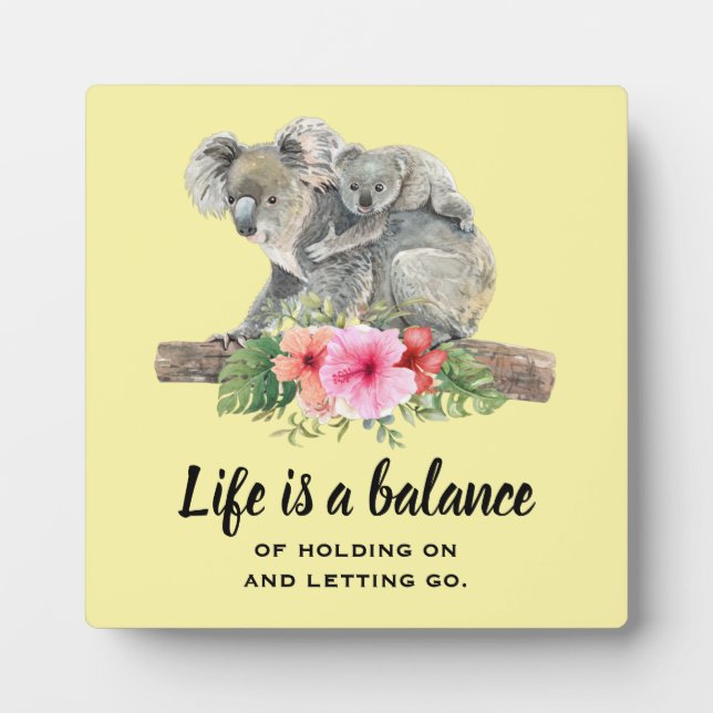 Life is a Balance Inspirational with Koala Bears Plaque (Front)