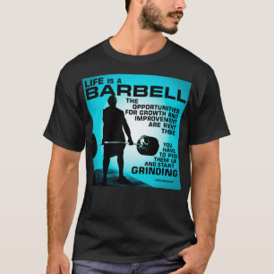 Life Is A Barbell - Workout Gym Inspirational T-Shirt