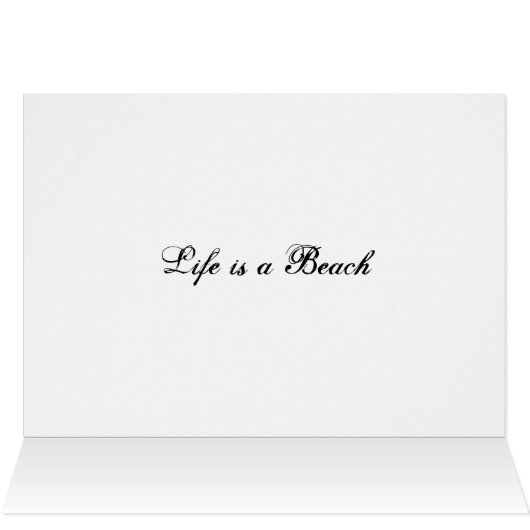Life is a Beach (Inside Horizontal (Top))