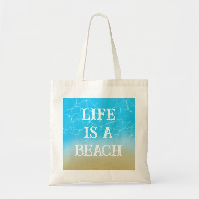 Life is a beach funny tote bag summer gift sand (Front)