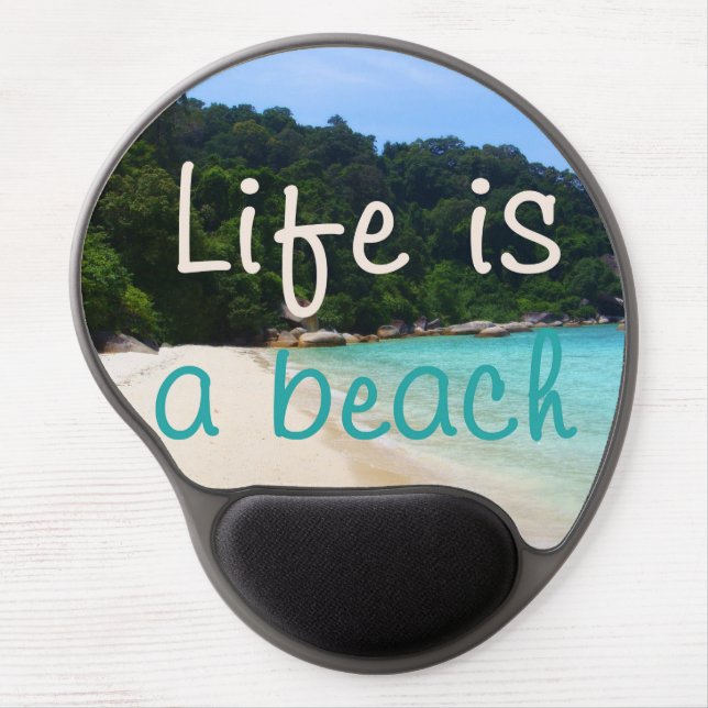 Life is a Beach Gel Mouse Pad (Front)