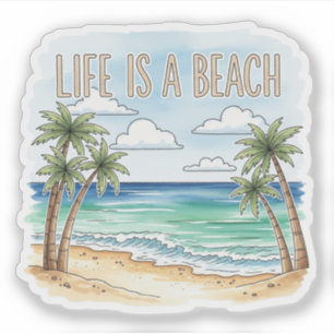 "Life Is a Beach" Tropical Palm Ocean Sticker