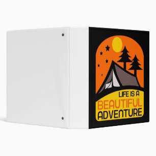 Life is A Beautiful Adventure Camping 3 Ring Binder