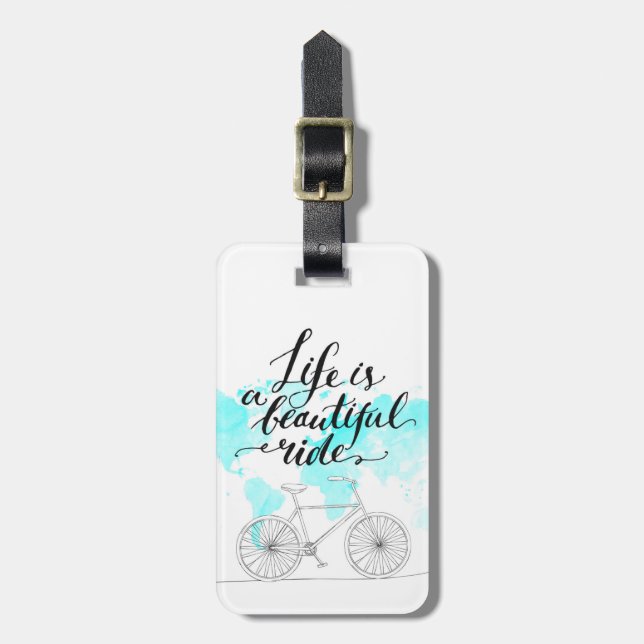 Life Is A Beautiful Ride Blue Luggage Tag (Front Vertical)