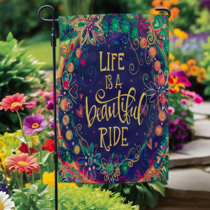Life is a Beautiful Ride Inspirivity Pretty Garden Flag
