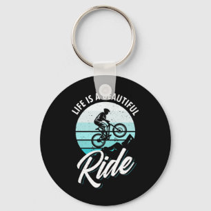 Life Is A Beautiful Ride Keychain