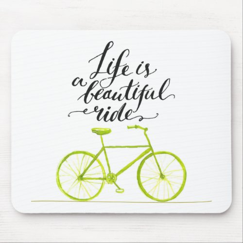 Life Is A Beautiful Ride Lime Green Mouse Pad