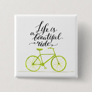Life Is A Beautiful Ride Lime Green Pinback Button