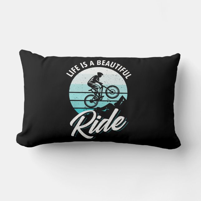 Life Is A Beautiful Ride Lumbar Pillow (Front)