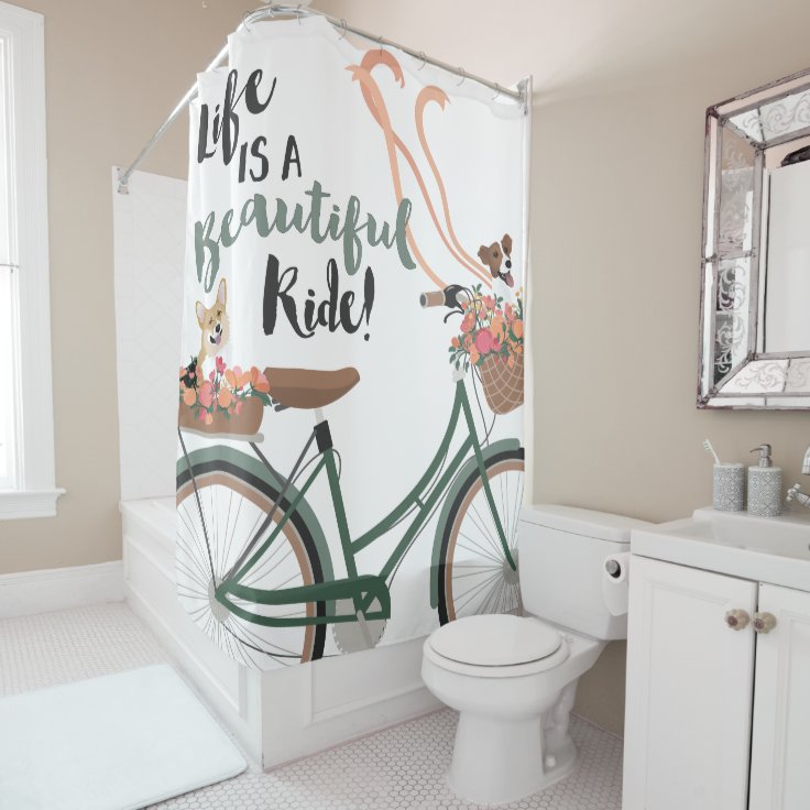 Life is a Beautiful Ride Shower Curtain Zazzle