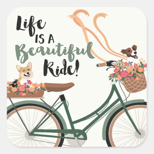 Life is a Beautiful Ride Square Sticker