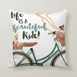 Life is a Beautiful Ride Throw Pillow