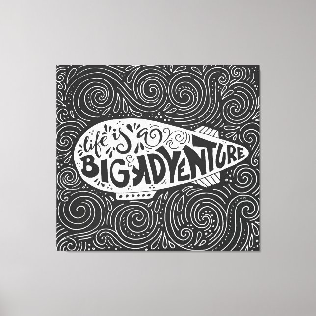 Life Is A Big Adventure Canvas Print (Front)