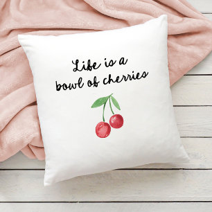 Life is a Bowl of Cherries Cute Retro Script Throw Pillow