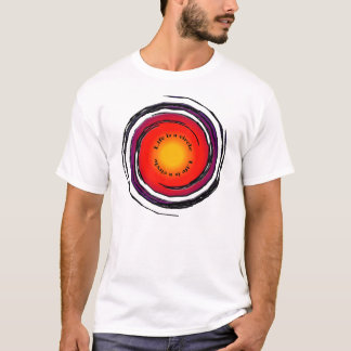 Life is a circle T-Shirt