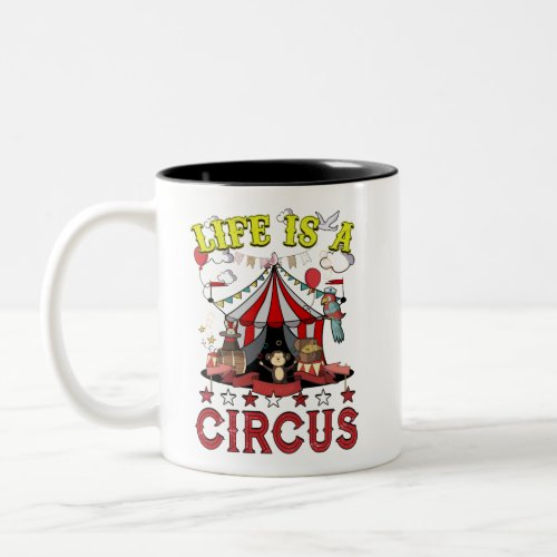 Life Is A Circus Carnival Tent Funny Party Two_Tone Coffee Mug