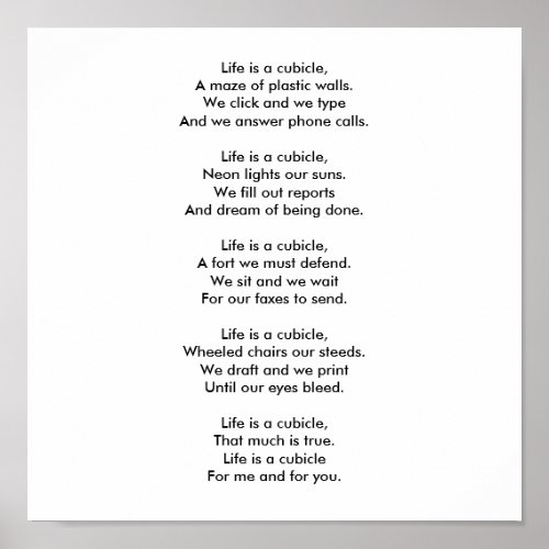 Life is a cubicle poster