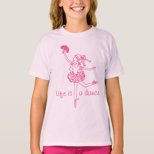 Life is a dance ballerina girls kids pink t_shirt