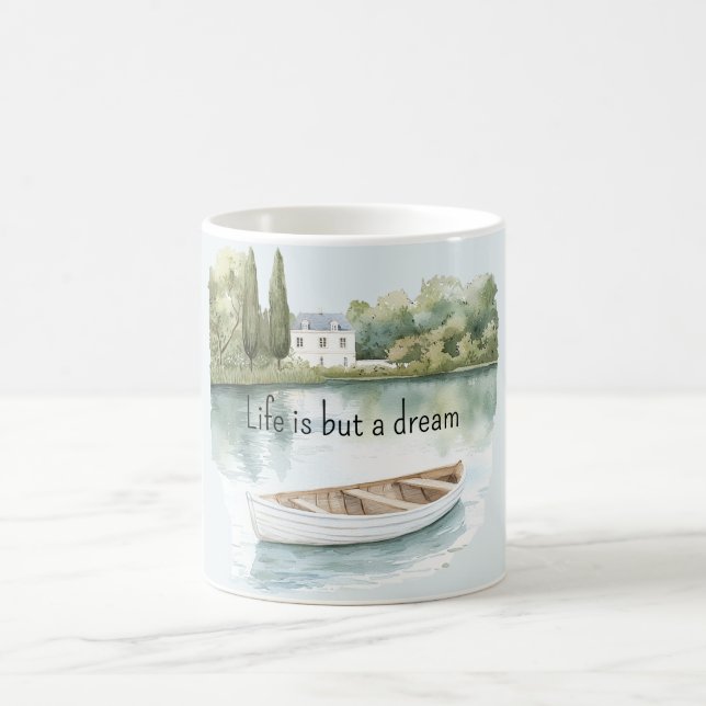 Life is a dream lake boat coffee mug (Center)