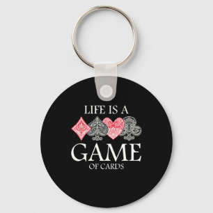 Life Is A Game Of Cards Poker Player Casino Gamble Keychain
