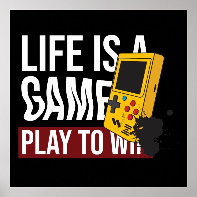 LIFE IS A GAME PLAY TO WIN POSTER (Front)