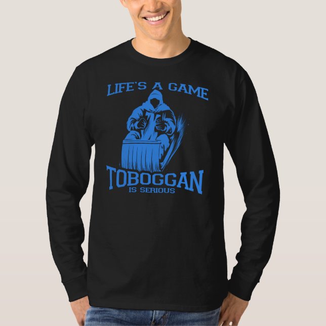 Life Is A Game Toboggan Winter Sports Novelty T-Shirt (Front)